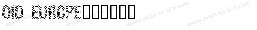 OId Europe字体转换